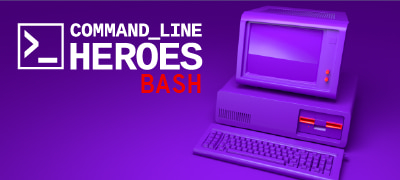thumbnail for game: Command Line Heroes: BASH